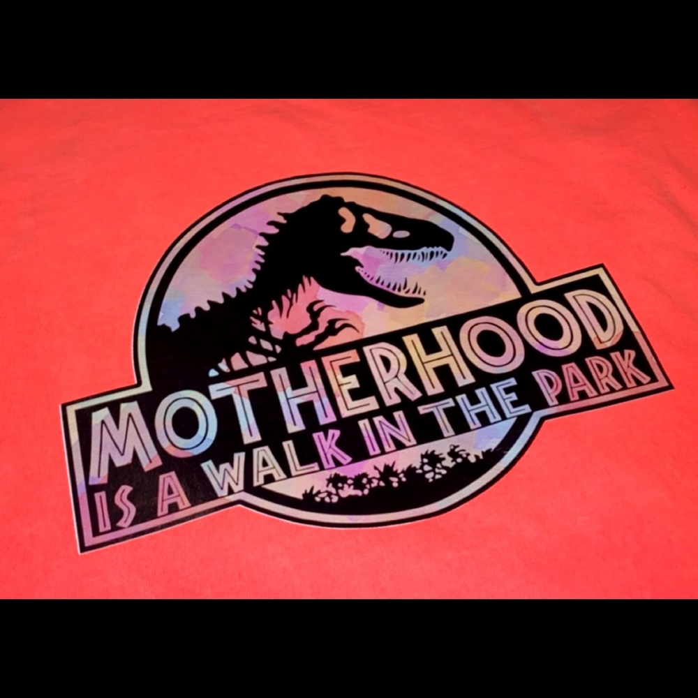 “Motherhood is a walk in the park” Jurassic park